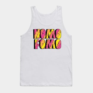 Nomo Fomo Tank Top